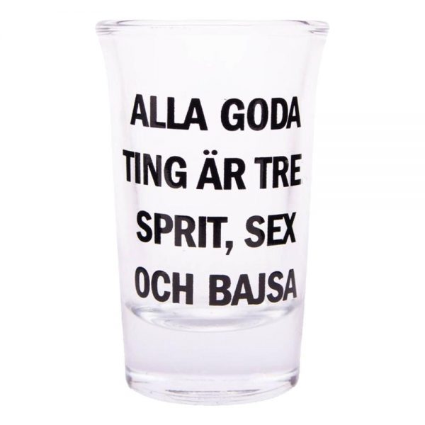 Snapsglas med Text - Alla goda ting är tre